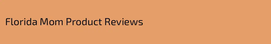 Florida Mom Product Reviews